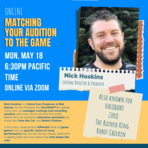 Matching Your Audition To The Game with Nick Hoskins!